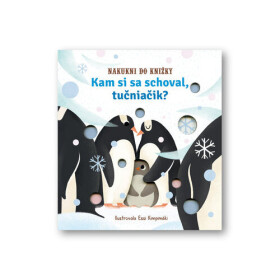 Kam si sa schoval, tučniačik?