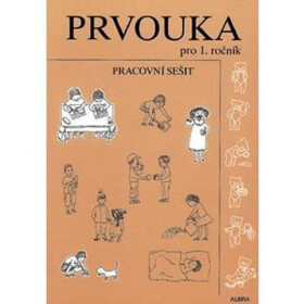 Prvouka pro 1.ročník ZŠ - pracovní sešit