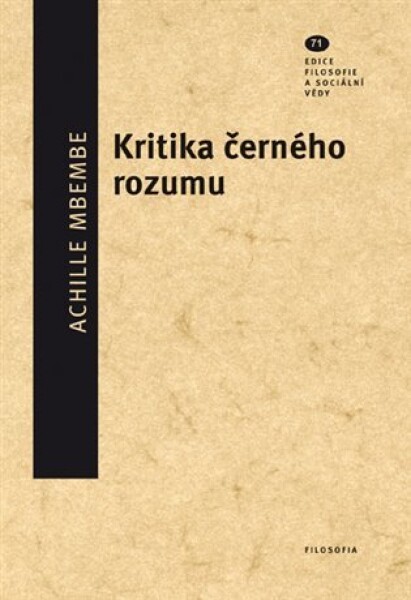 Kritika černého rozumu Achille Mbembe