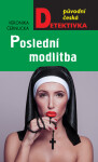 Poslední modlitba - Veronika Černucká