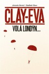 Clay-Eva volá Londýn... Antonín Bartoš,