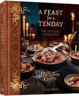 Feast for a Tenday (Baldur´s Gate 3) - Wheeler Andrew
