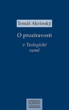 Prozíravosti Teologické sumě Tomáš Akvinský