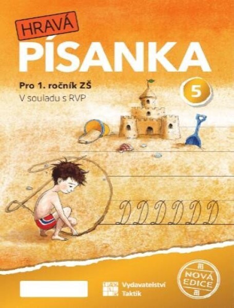 Hravá písanka pro 1.ročník - 5.díl - nová edice - Verze s menším písmem