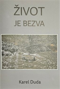 Život je bezva Karel Duda