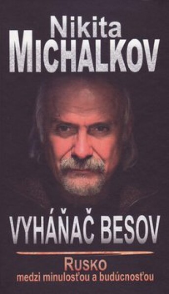 Vyháňač besov Nikita Michalkov