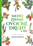 Menej známe ovocné druhy Marián Komžík