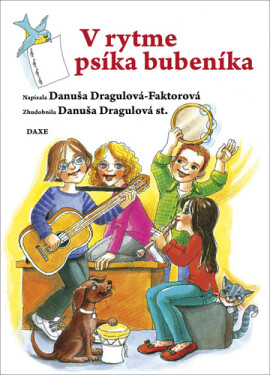 V rytme psíka bubeníka - Danuša Dargulová-Faktorová