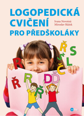 Logopedická cvičení pro předškoláky - Ivana Novotná