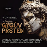 Gygův prsten - Christian Friedrich Hebbel - audiokniha