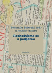 Rozhodujeme se s podporou - Bohumila Baštecká