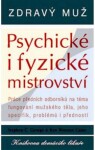 Zdravý muž Psychické fyzické