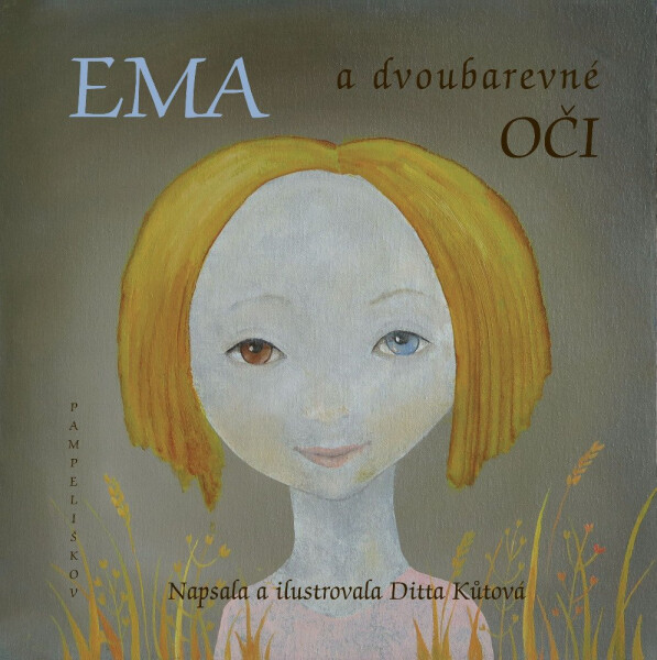 Ema a dvoubarevné oči - Ditta Kůtová