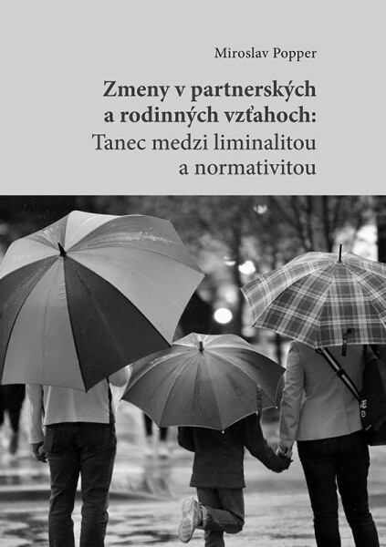 Zmeny v partnerských a rodinných vzťahoch (slovensky) - Miroslav Popper