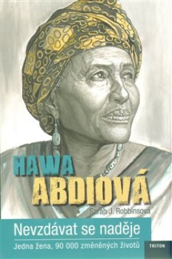 Nevzdávat se naděje - Hawa Abdi