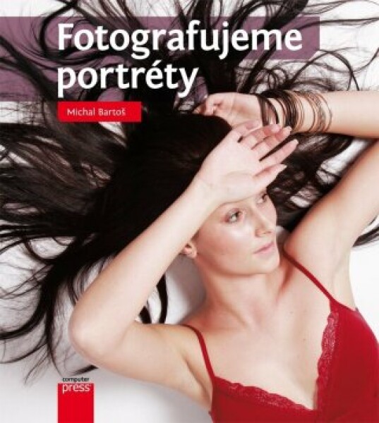 Fotografujeme portréty - Michal Bartoš - e-kniha