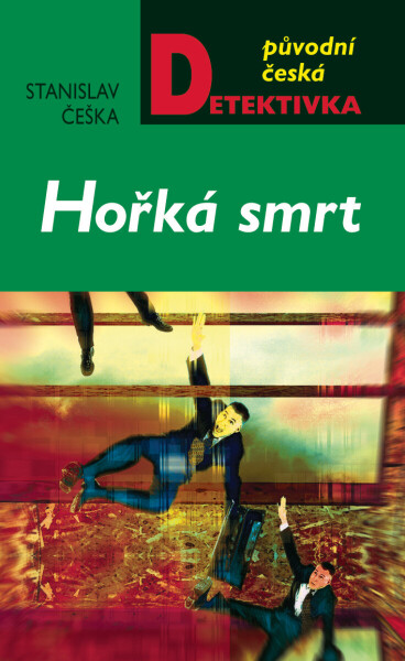 Hořká smrt - Stanislav Češka