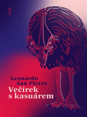 Večírek s kasuárem - Leonardo San Pietro
