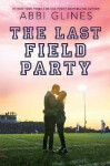 The Last Field Party - Abbi Glines