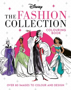 Disney The Fashion Collection, antistresové omalovánky, Walt Disney