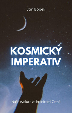 Kosmický imperativ - Jan Bobek