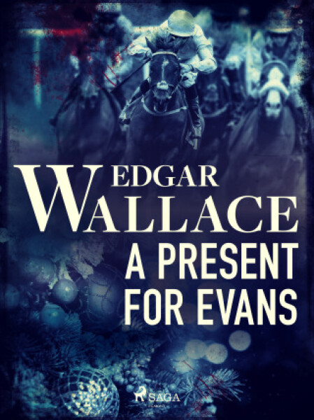 A Present for Evans - Edgar Wallace - e-kniha