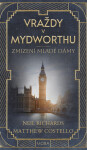 Zmizení mladé dámy - Vraždy v Mydworthu 3 - Neil Richards