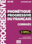 Phonétique progressive du français Intermediaire 2-e éd. Corrigés - Lucile Charliac