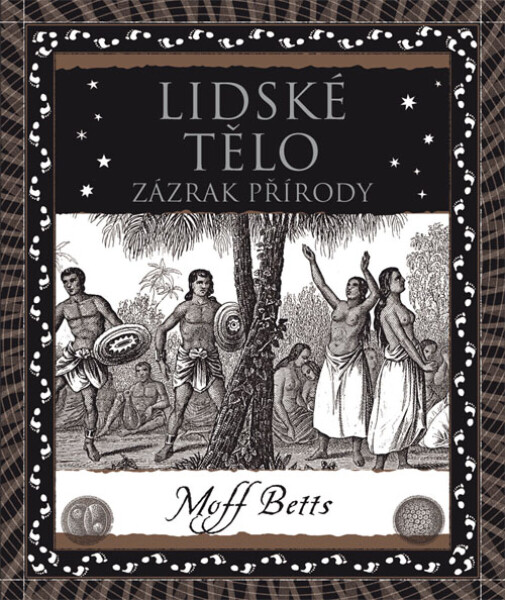 Lidské tělo - Moff Betts