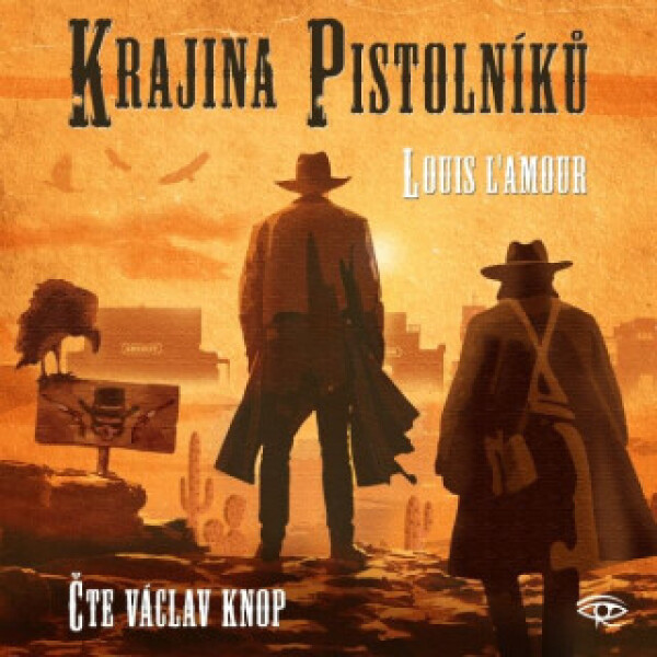 Krajina pistolníků - Louis L’ Amour - audiokniha