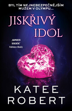 Jiskřivý idol (poškozené) - Katee Robert