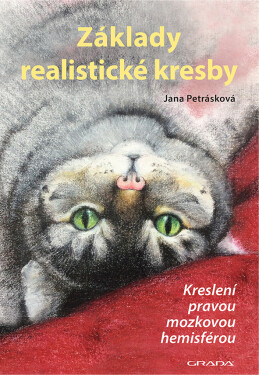 Základy realistické kresby - 2., rozšířené vydání - Jana Petrásková