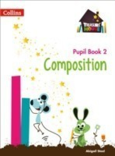 Treasure House Composition Pupil Book 2 - Steel Abigail