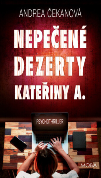 Nepečené dezerty Kateřiny A. - Andrea Čekanová - e-kniha