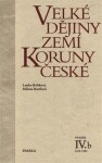 Velké dějiny zemí Koruny české IV.b