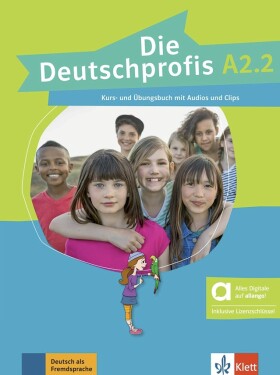 Die Deutschprofis A2.2 – Hybride Ausgabe – Kurs./Übungsbuch + MP3/Clips allango.net + Lize