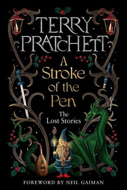 A Stroke of the Pen: The Lost Stories - Terry Pratchett