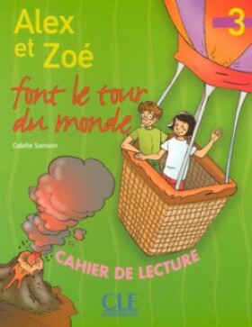 Alex et Zoe 3 Cahier de lecture - Samson C.