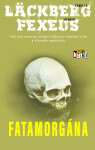 Fatamorgána - Camilla Läckberg, Henrik Fexeus