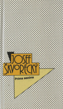 Prima sezóna (spisy - svazek 45) - Josef Škvorecký - e-kniha
