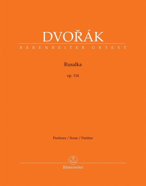 Rusalka op. 114 - Antonín Dvořák