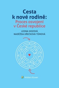 Cesta k nové rodině - Leona Hozová; Naděžda Křečková Tůmová