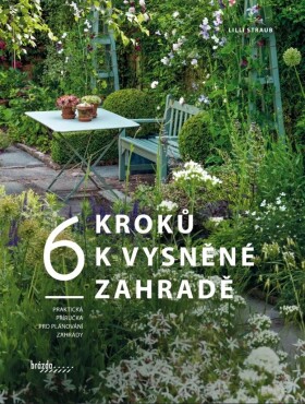 Kroků vysněné zahradě