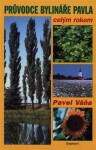 Průvodce bylináře Pavla celým rokem