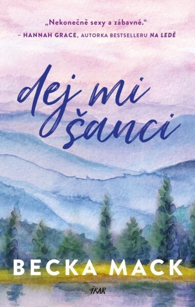 Dej mi šanci - Becka Mack