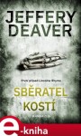 Sběratel kostí Jeffery Deaver