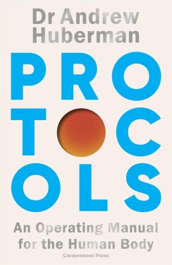 Protocols - Andrew Huberman