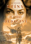 Stíny zlatého dědictví - M. K. Molhamm - e-kniha