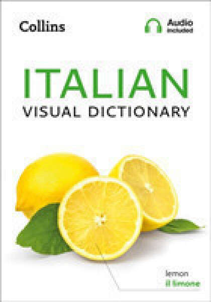 Collins Dictionaries - Collins Italian Visual Dictionary - Collins Dictionaries