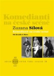 Komedianti na české scéně Zuzana Sílová